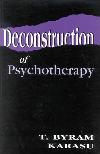 Deconstruction of Psychotherapy / Edition 1