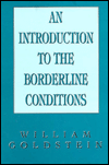 Title: An Introduction to the Borderline Conditions / Edition 1, Author: William N. Goldstein