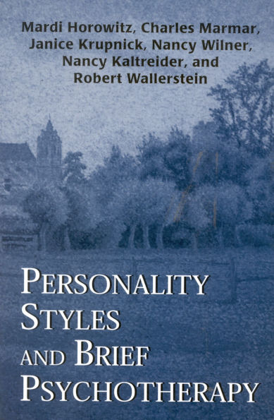 Personality Styles and Brief Psychotherapy / Edition 1