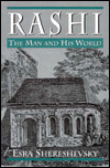 Title: Rashi: The Man and His World / Edition 1, Author: Esra Shereshevsky