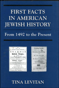 Title: First Facts in American Jewish History: From 1492 to the Present, Author: Tina Levitan