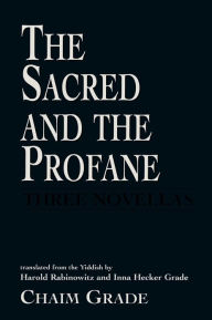 Title: The Sacred and the Profane, Author: Chaim Grade