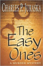 The Easy Ones: A Murder Mystery