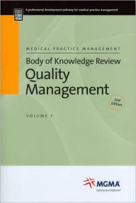 Title: Body of Knowledge Review / Edition 2, Author: Medical Group Management Association Staff