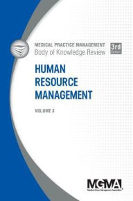 Title: Body of Knowledge Review Series: Human Resource Management, Author: MGMA