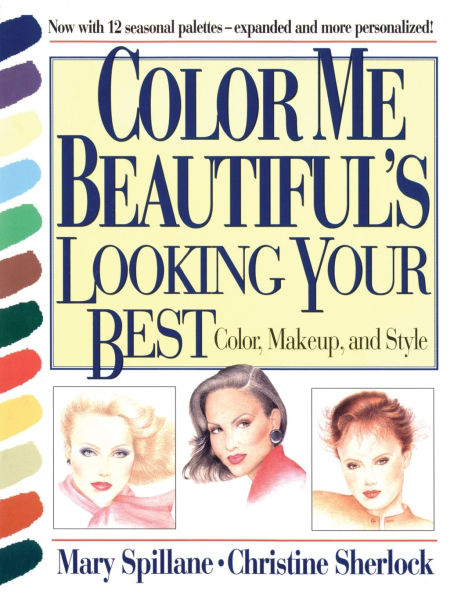 Color Me Beautiful's Looking Your Best: Color, Makeup and Style
