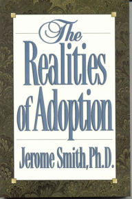 Title: The Realities of Adoption, Author: Jerome Smith