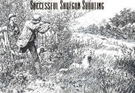 Title: Successful Shotgun Shooting, Author: Andrew Montague