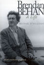 Brendan Behan: A Life