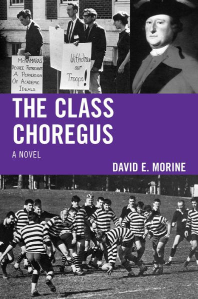 The Class Choregus: A Novel