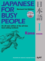 Title: Japanese for Busy People I: Kana Version, Author: AJALT