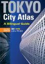 Tokyo City Atlas: A Bilingual Guide