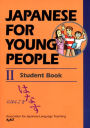 Japanese For Young People II: Student Book