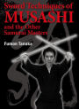 Sword Techniques of Musashi and the Other Samurai Masters