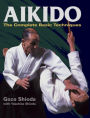 Aikido: The Complete Basic Techniques