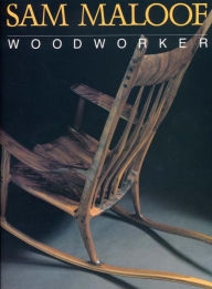 Title: Sam Maloof, Woodworker, Author: Sam Maloof