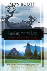 Kindle book downloads cost Looking for the Lost: Journeys Through a Vanishing Japan  (English Edition) 9781568366159