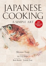Title: Japanese Cooking: A Simple Art, Author: Shizuo Tsuji