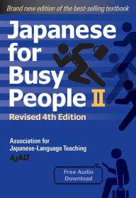 Free ebooks to download online Japanese for Busy People Book 2: Revised 4th Edition (free audio download) 9781568366272 by AJALT, AJALT (English Edition)