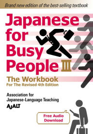 Free j2me books download Japanese for Busy People Book 3: The Workbook: Revised 4th Edition (free audio download)  English version 9781568366319 by AJALT