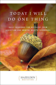 Title: Today I Will Do One Thing: Daily Readings for Awareness and Hope, Author: Anonymous