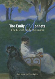 Title: The Emily Sonnets: The Life of Emily Dickinson, Author: Jane Yolen