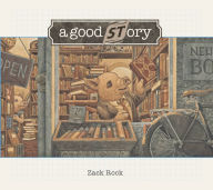 Title: A Good Story, Author: Zack Rock