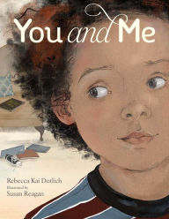 Title: You and Me, Author: Rebecca Kai Dotlich
