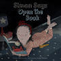 Simon Says Open the Book