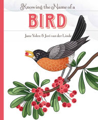 Title: Knowing the Name of a Bird, Author: Jane Yolen