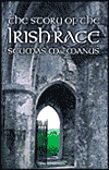 Title: The Story of the Irish Race: A Popular History of Ireland, Author: Seumas MacManus