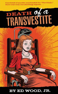 Title: Death of a Transvestite, Author: Ed Wood Jr.