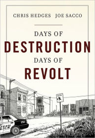 Title: Days of Destruction, Days of Revolt: Nook edition, Author: Chris  Hedges