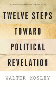 Twelve Steps Toward Political Revelation