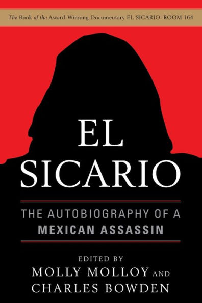 El Sicario: The Autobiography of a Mexican Assassin