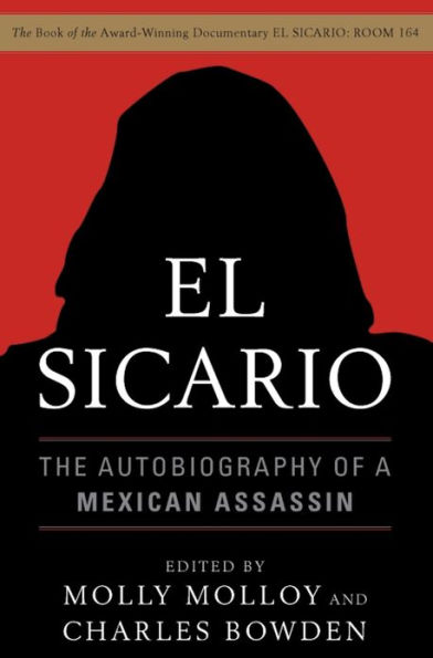 El Sicario: The Autobiography of a Mexican Assassin