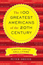 The 100 Greatest Americans of the 20th Century: A Social Justice Hall of Fame