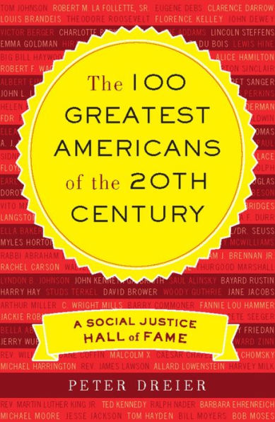 The 100 Greatest Americans of the 20th Century: A Social Justice Hall of Fame