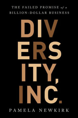 Diversity Inc The Failed Promise Of A Billion Dollar Business