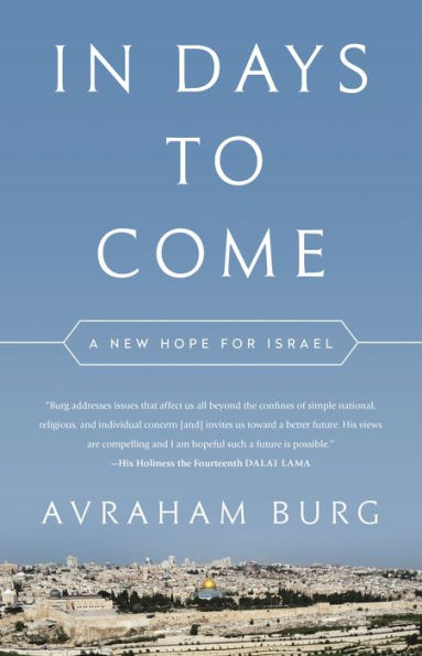 In Days to Come: A New Hope for Israel