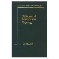 Title: Differential Algebras in Topology / Edition 1, Author: David Anik