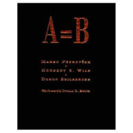 Title: A = B / Edition 1, Author: Marko Petkovsek