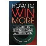 Alternative view 1 of How to Win More: Strategies for Increasing a Lottery Win