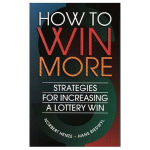 Alternative view 2 of How to Win More: Strategies for Increasing a Lottery Win