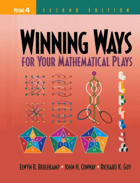 Winning Ways for Your Mathematical Plays, Volume 4 / Edition 2