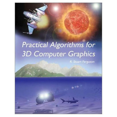Practical Algorithms for 3D Computer Graphics, Second Edition