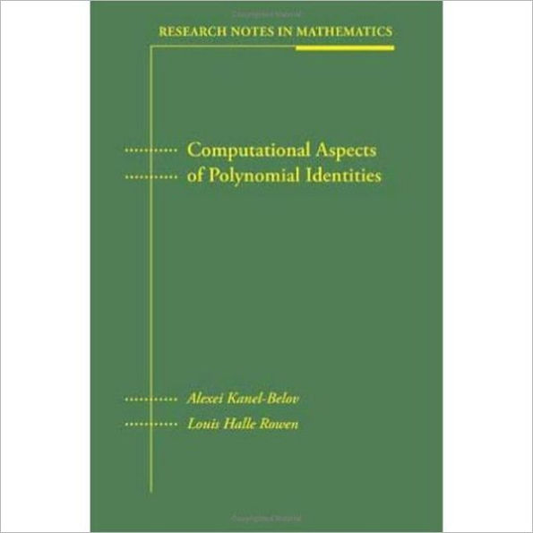 Computational Aspects of Polynomial Identities / Edition 1