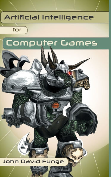 Artificial Intelligence for Computer Games: An Introduction / Edition 1