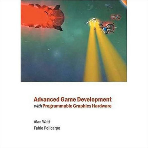 Advanced Game Development with Programmable Graphics Hardware / Edition 1
