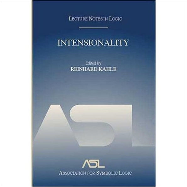 Intensionality: Lecture Notes in Logic 22 / Edition 1